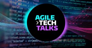 Agile Tech Talks