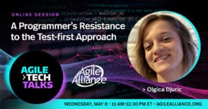 A Programmer’s Resistance to the Test-first Approach with Olgica Djuric