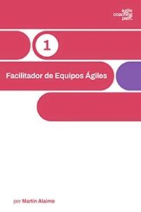 Facilitador de Equipos Ágiles
