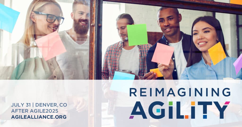 Reimagining Agility 2025