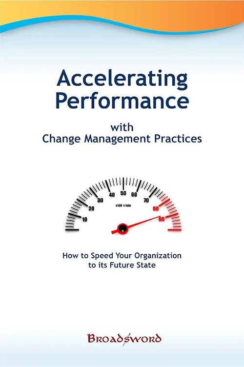 Accelerating Performance with Change Management Practices