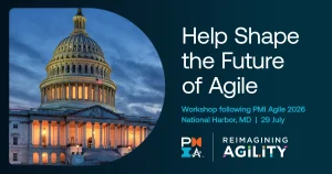 Reimagining Agility Workshop following PMI Agile 2026